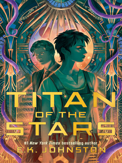 Title details for Titan of the Stars by E.K. Johnston - Available